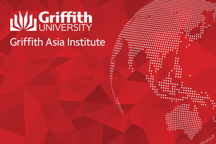 Griffith Asia Institute Guest Lecture: Australia In An Uncertain World