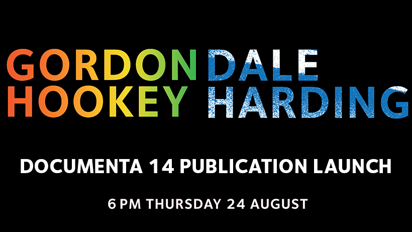 Gordon Hookey & Dale Harding documenta 14 Publication Launch
