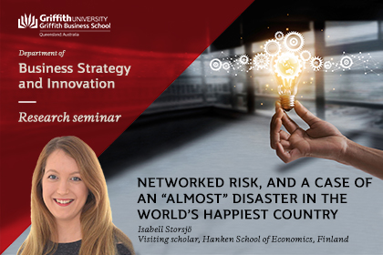 BSI Research Seminar: Networked risk, and a case of an "almost" disaster in the world's happiest country
