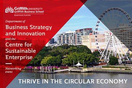 Department of Business Strategy and Innovation and Centre for Sustainable Enterprise Joint Seminar: Thrive in the circular economy