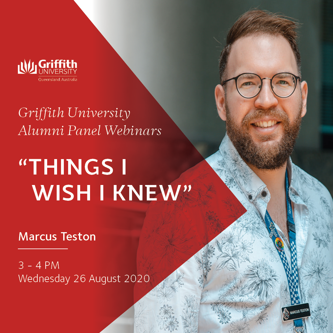 Things I Wish I Knew - Griffith University Alumni Panel Webinar