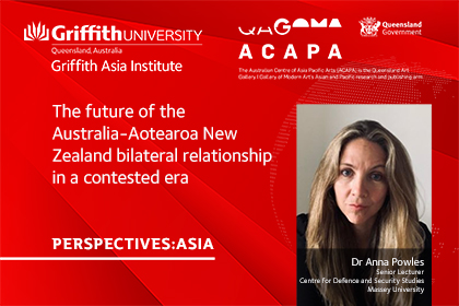 Perspectives:Asia | The future of the Australia-Aotearoa New Zealand bilateral relationship in a contested era