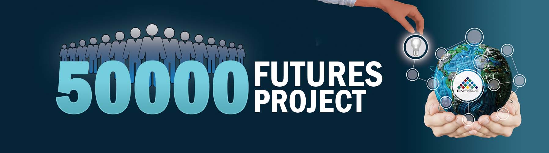 ENABLE 50000 Futures Conference 2021 