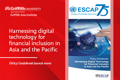 Policy Guidebook launch event: Harnessing digital technology for financial inclusion in Asia and the Pacific
