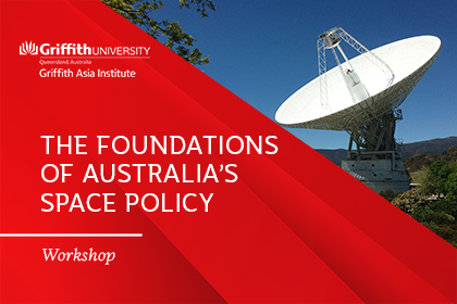 The Foundations of Australia's Space Policy Workshop