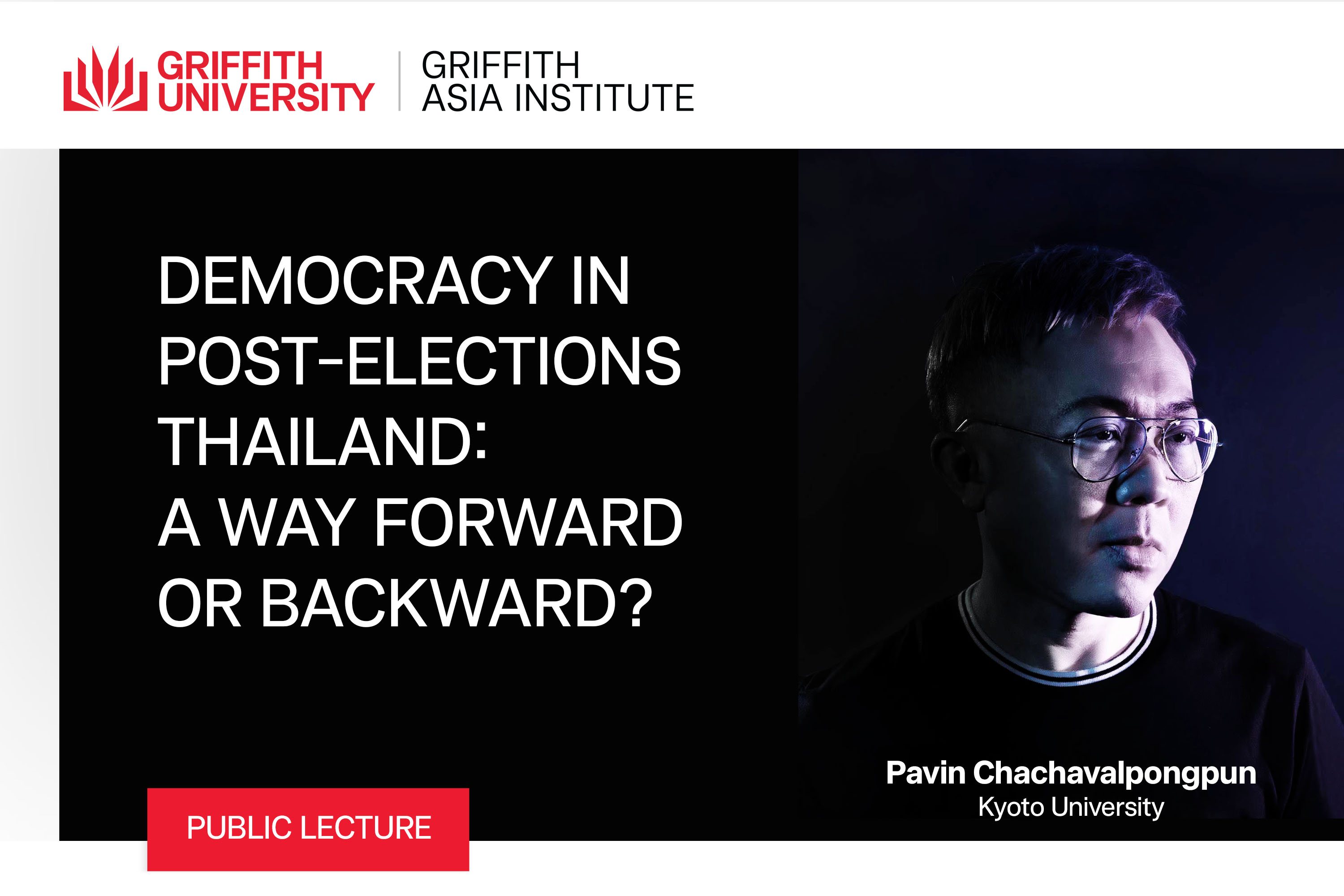 Public Lecture | Democracy in Post-Elections Thailand: A Way Forward or Backward?