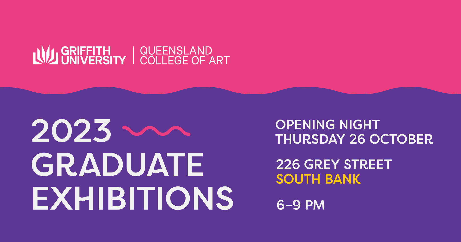 Opening Event: 2023 Queensland College of Art Graduate Exhibitions (South Bank)